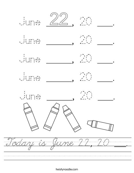 Today is June 22, ___. Worksheet