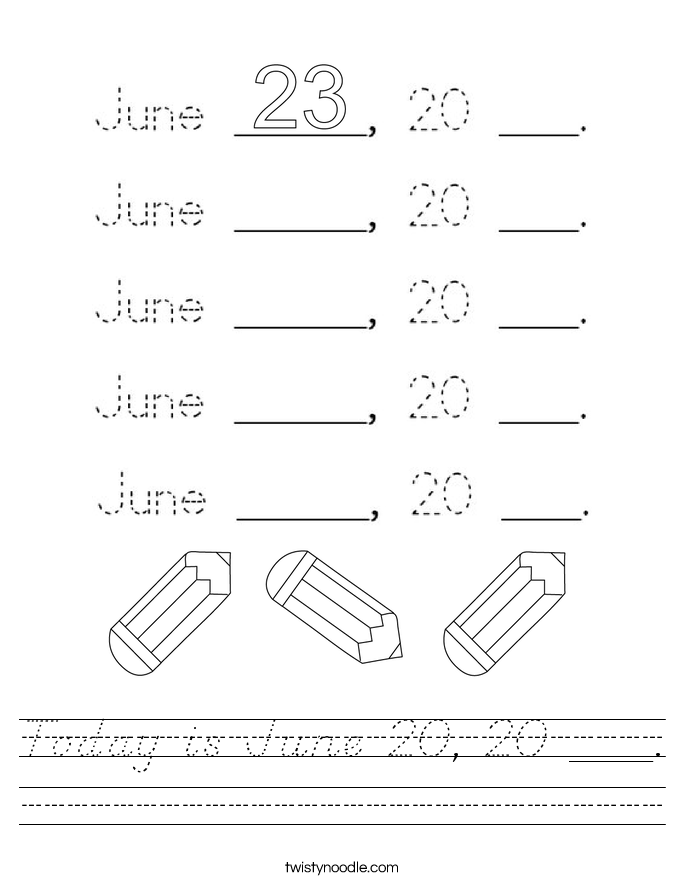 Today is June 20, 20 ___. Worksheet