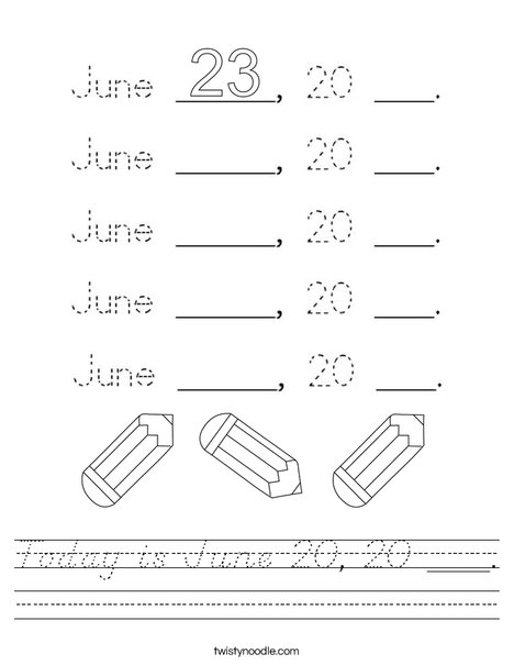 Today is June 23, 20 ___. Worksheet