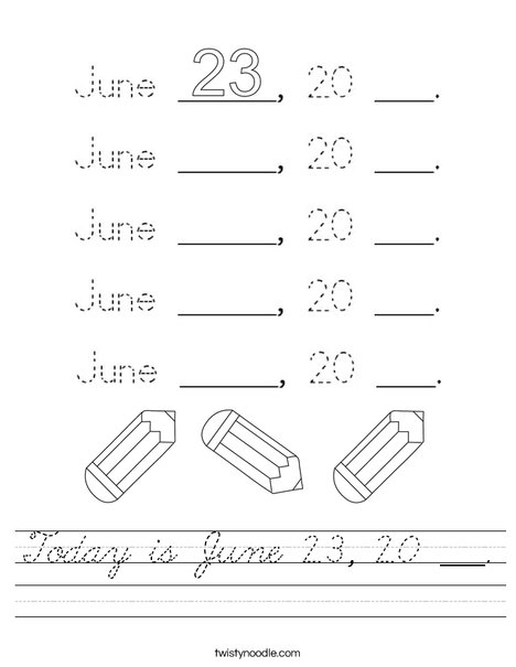 Today is June 23, 20 ___. Worksheet