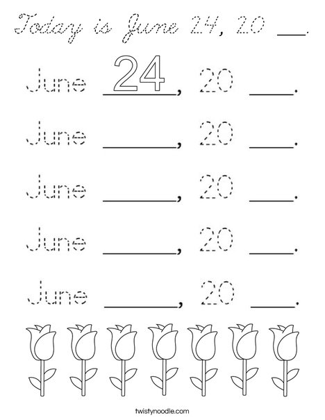 Today is June 24, 20 ___. Coloring Page
