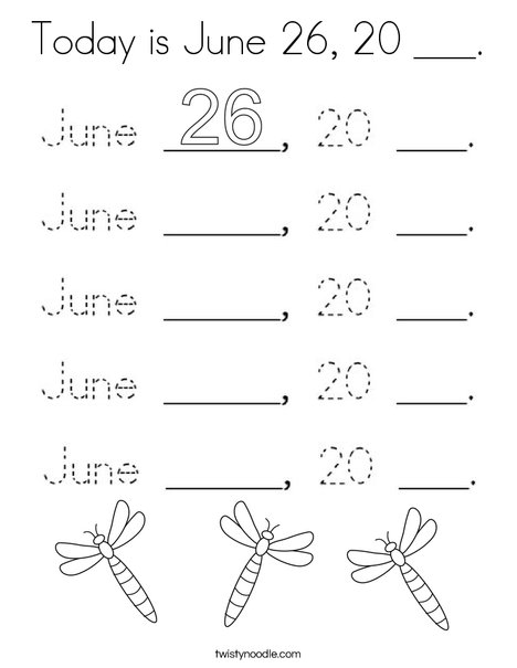 Today is June 26, 20 ___. Coloring Page