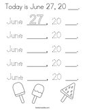 Today is June 27, 20 ___ Coloring Page