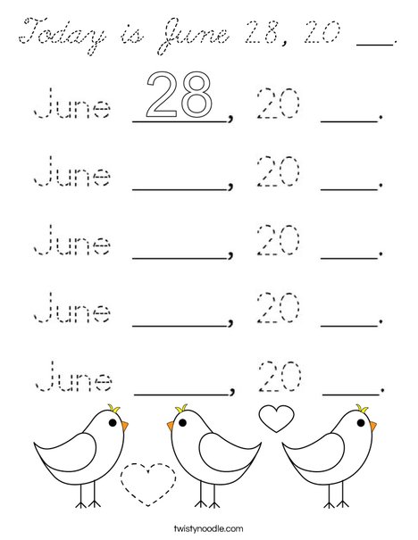 Today is June 28, 20 ___. Coloring Page