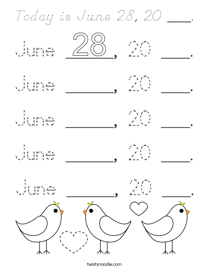 Today is June 28, 20 ___. Coloring Page