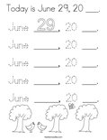 Today is June 29, 20 ___. Coloring Page