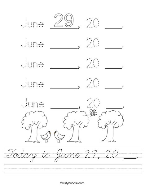 Today is June 29, 20 ___. Worksheet