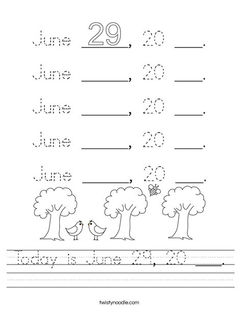 Today is June 29, 20 ___. Worksheet