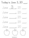 Today is June 3, 20 ___ Coloring Page