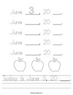 Today is June 3, 20 ___ Handwriting Sheet