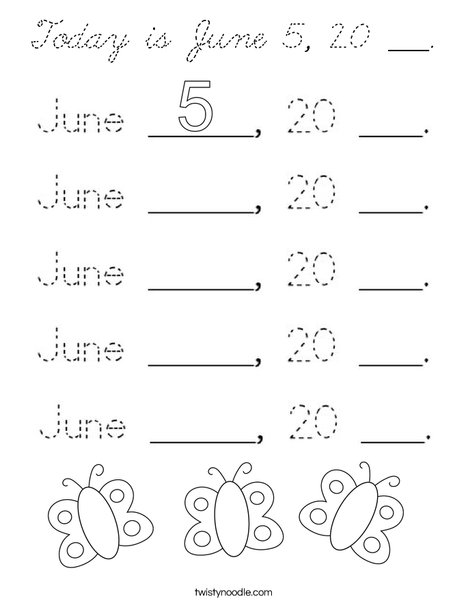 Today is June 5, 20 ___. Coloring Page