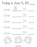 Today is June 5, 20 ___ Coloring Page
