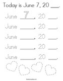 Today is June 7, 20 ___ Coloring Page