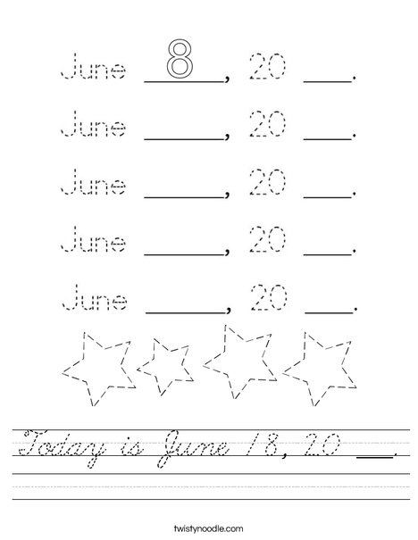 Today is June 8, 20 ___. Worksheet