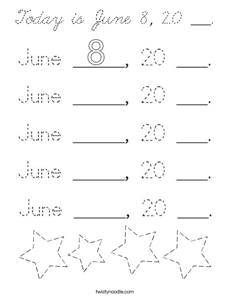 Today is June 8, 20 ___. Coloring Page