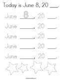 Today is June 8, 20 ___ Coloring Page