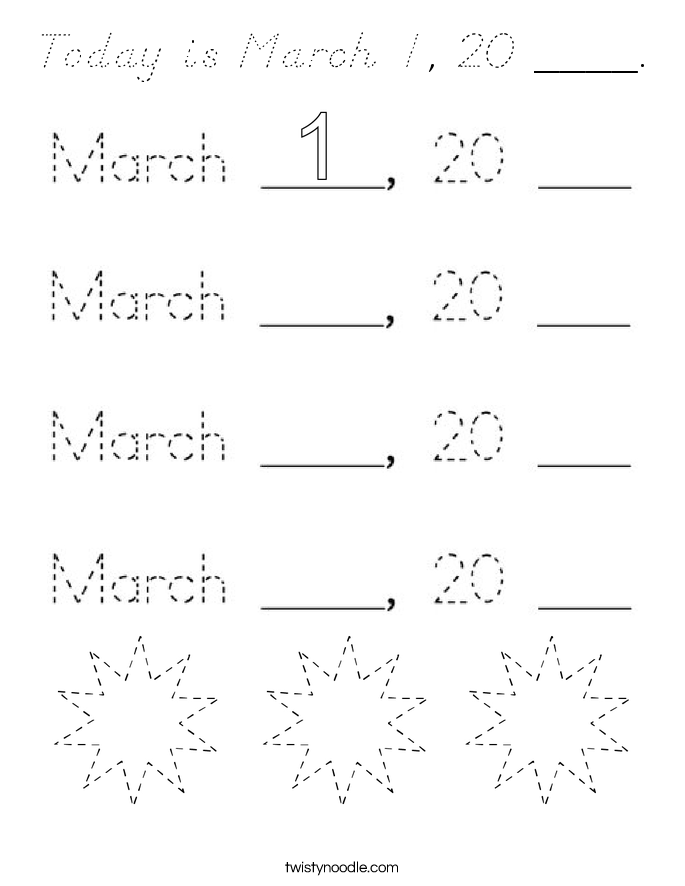 Today is March 1, 20 ____. Coloring Page