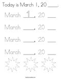 Today is March 1, 20 ____. Coloring Page