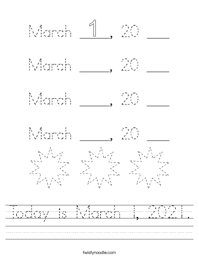 Today is March 1, 2021. Worksheet