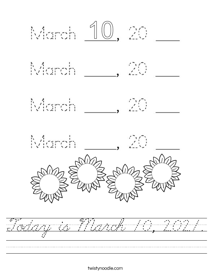 Today is March 10, 2021. Worksheet