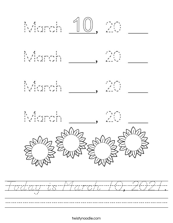 Today is March 10, 2021. Worksheet