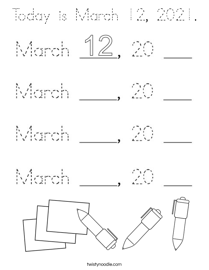 Today is March 12, 2021. Coloring Page
