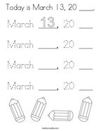 Today is March 13, 20 ____ Coloring Page