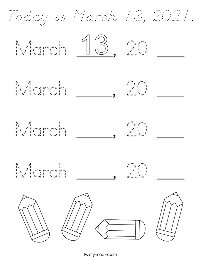 Today is March 13, 2021. Coloring Page