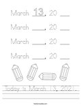 Today is March 13, 2021. Worksheet