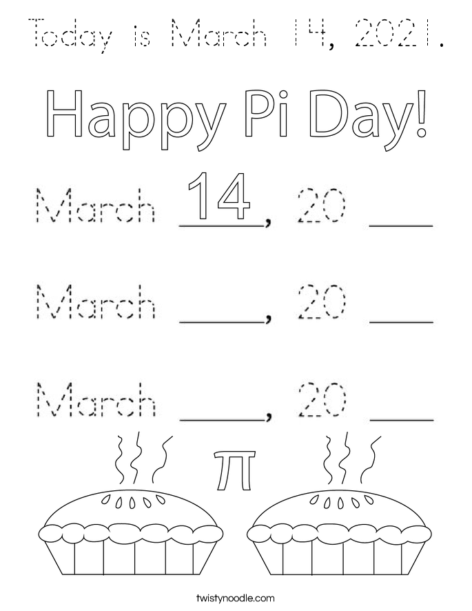 Today is March 14, 2021. Coloring Page
