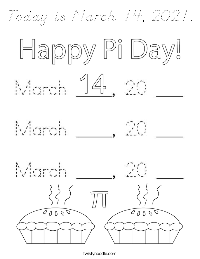 Today is March 14, 2021. Coloring Page