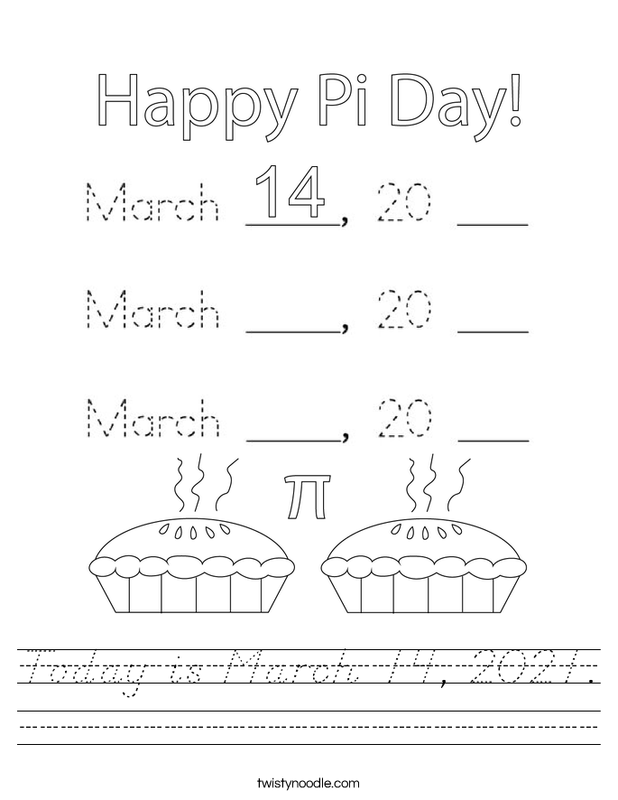 Today is March 14, 2021. Worksheet