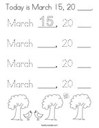 Today is March 15, 20 ____ Coloring Page