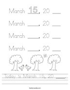 Today is March 15, 20 ____ Handwriting Sheet