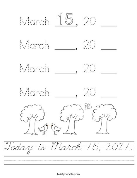 Today is March 15, 2020. Worksheet