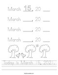 Today is March 15, 2021. Worksheet