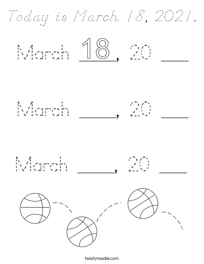 Today is March 18, 2021. Coloring Page