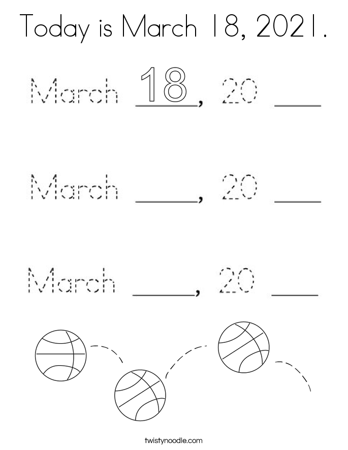 Today is March 18, 2021. Coloring Page