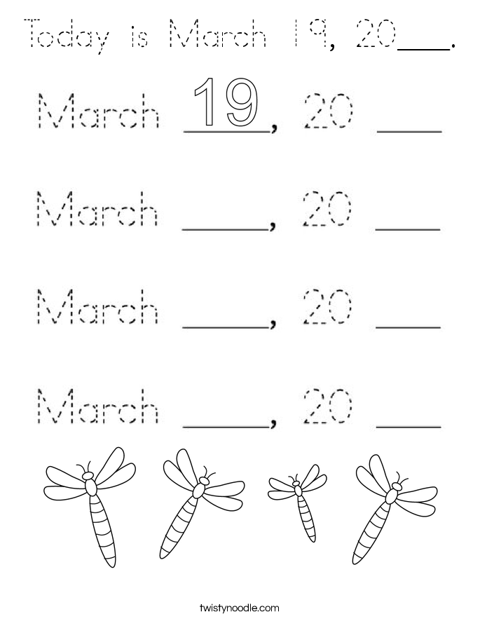 Today is March 19, 20___. Coloring Page
