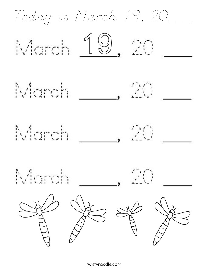 Today is March 19, 20___. Coloring Page