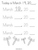 Today is March 19, 20___ Coloring Page