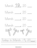 Today is March 19, 20___. Worksheet