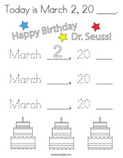 Today is March 2, 20 ____ Coloring Page