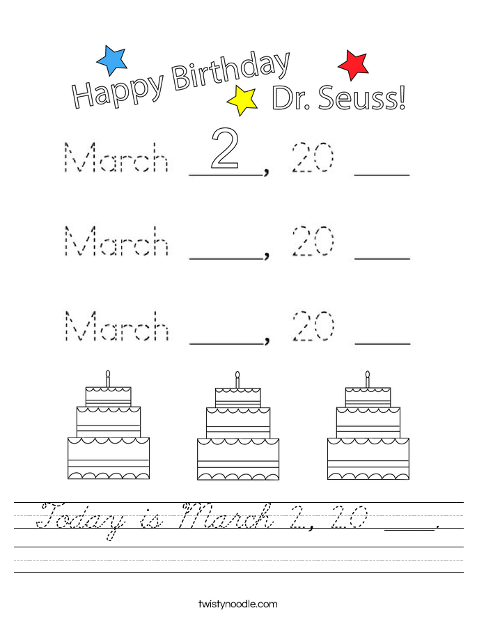 Today is March 2, 20 ____. Worksheet