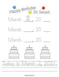 Today is March 2, 2021. Worksheet