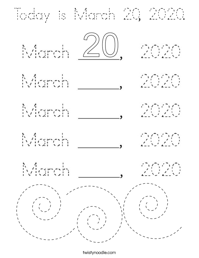 Today is March 20, 2020. Coloring Page