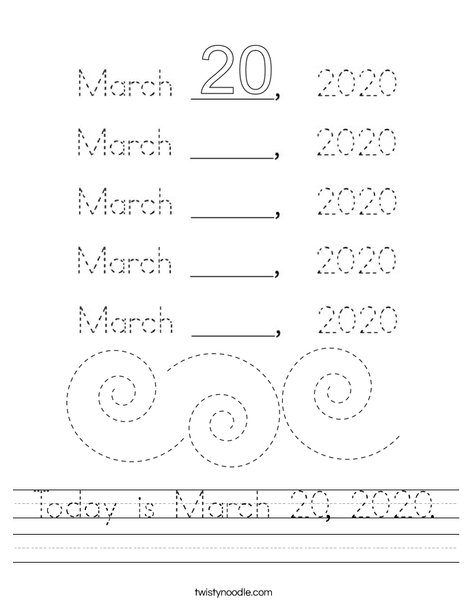 Today is March 20, 2020. Worksheet