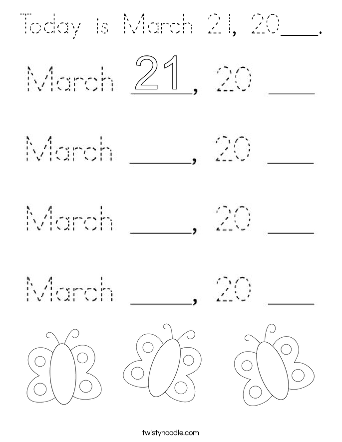 Today is March 21, 20___. Coloring Page
