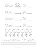 Today is March 22, 2021. Worksheet