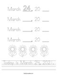 Today is March 24, 2021. Worksheet